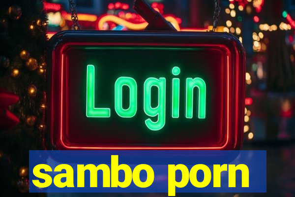 sambo porn